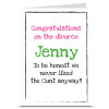 Never Liked Him Anyway Personalised Divorce Card