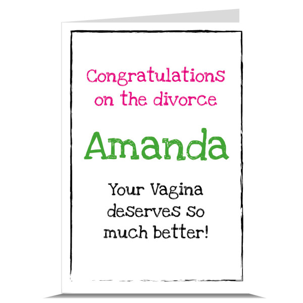 Vagina Deserves Better Personalised Divorce Card 
