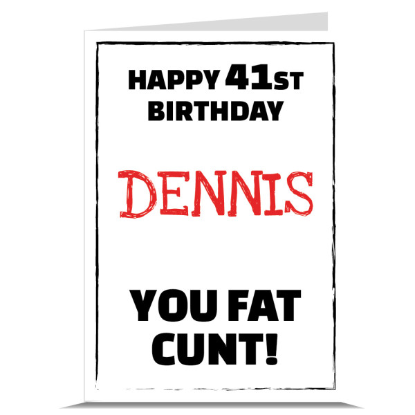 Fat Cunt Personalised Birthday Card