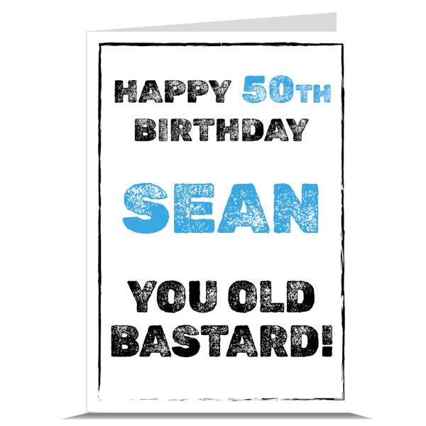 Old Bastard Personalised Birthday Card