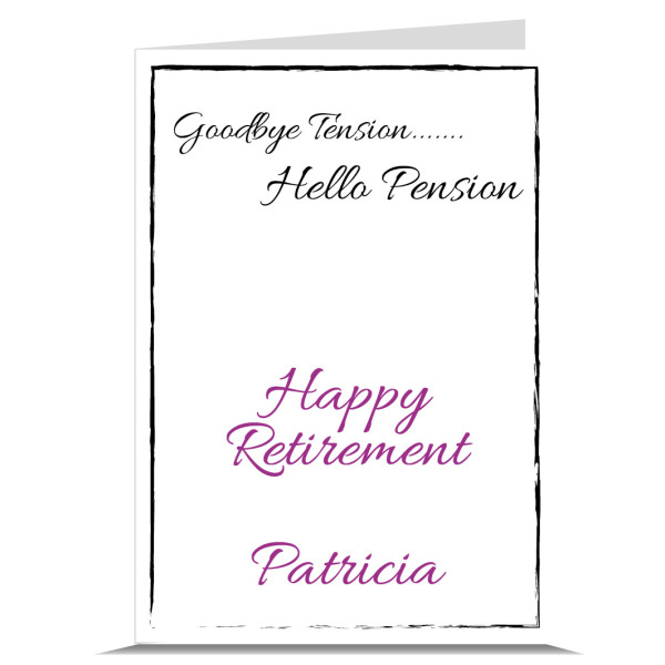Goodbye Tension Hello Pension Personalised Retirement Card