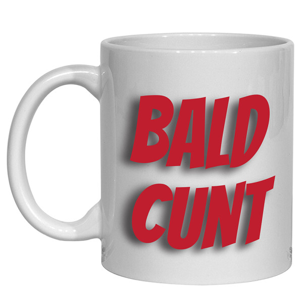 Bald Cunt Mug