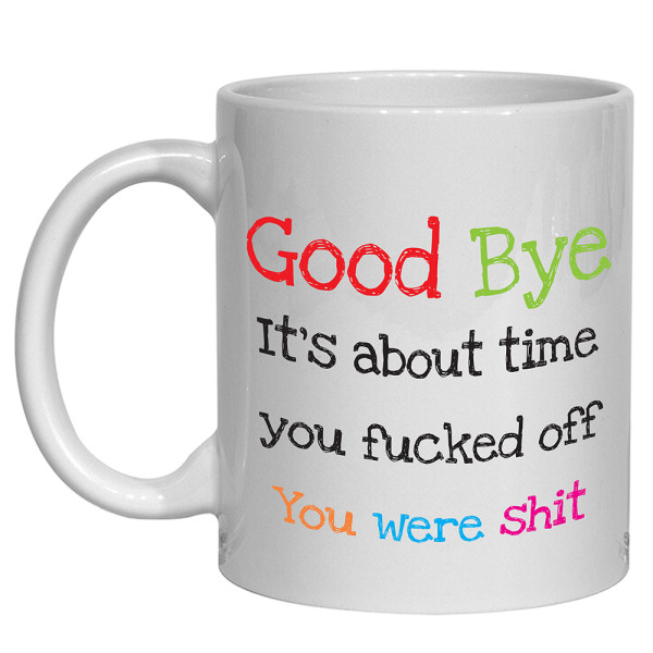 You Were Shit New Job Mug