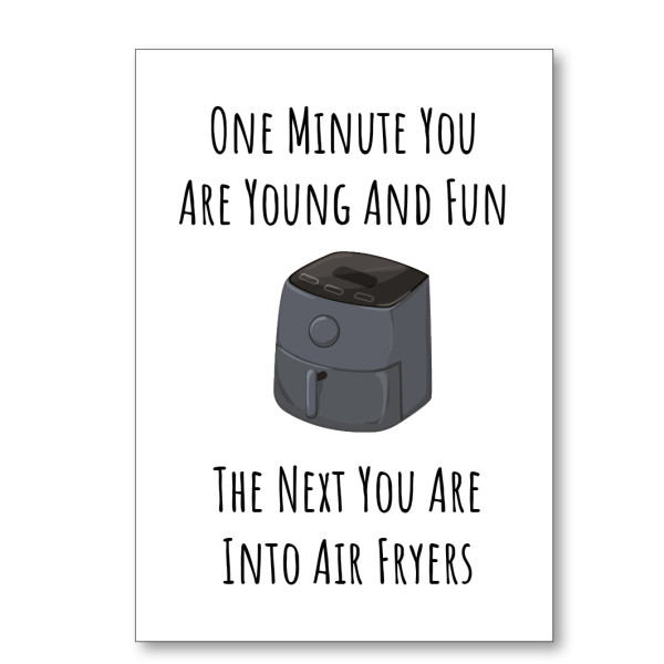 Young & Fun Air Fryer Birthday Card