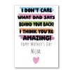 Dad Says Behind Your Back Mother's Day Card