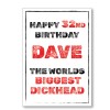 Worlds Biggest Dickhead Personalised Birthday Card