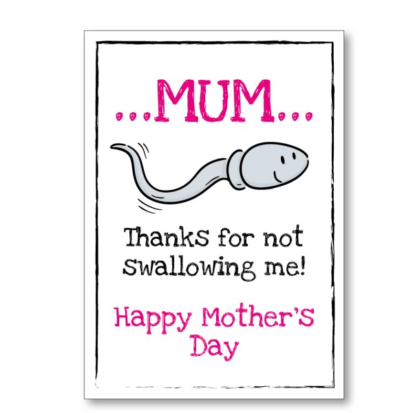Mother's Day Not Swallowing Me Card