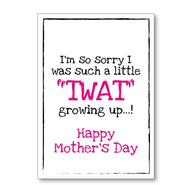 Mother's Day Twat Growing Up Card - Pink