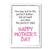 Mother's Day Perfect  Card