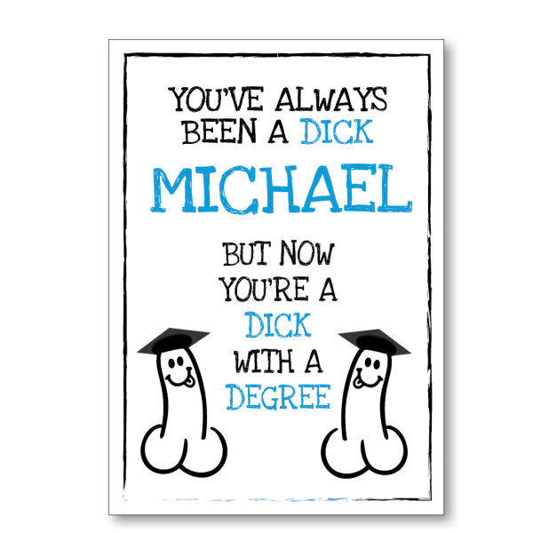 Dick With A Degree Personalised Card - Blue