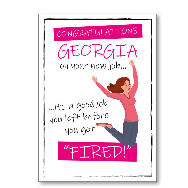Congratulations On Your New Job Left Before Fired! Personalised Card - Pink