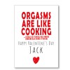 Orgasms Like Cooking Valentine's Card