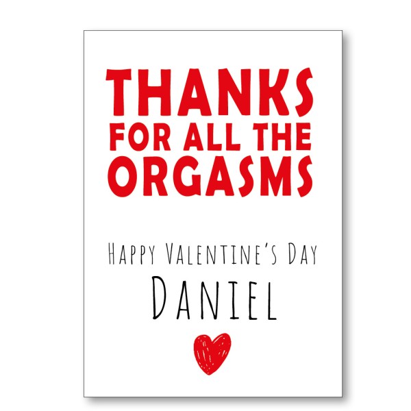 Thanks For All The Orgasms Valentine's Card