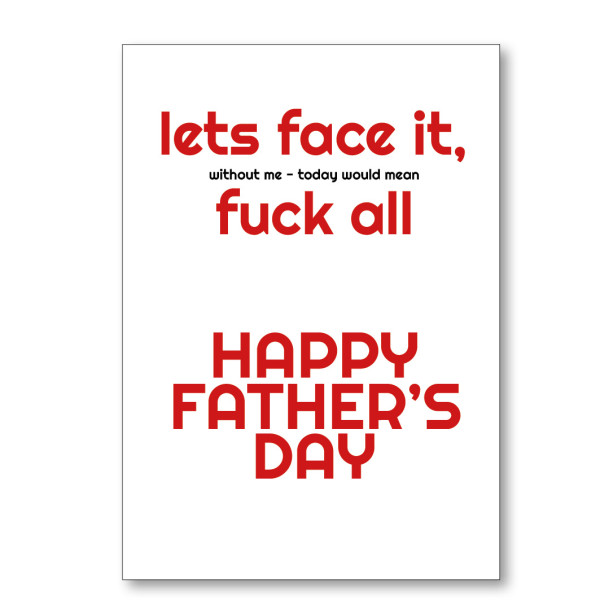 Father's Day Fuck All Without Me Card