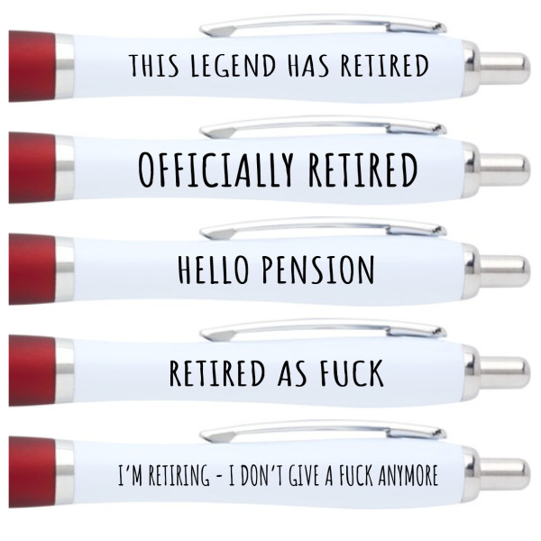 Retired as Fuck Pen Collection
