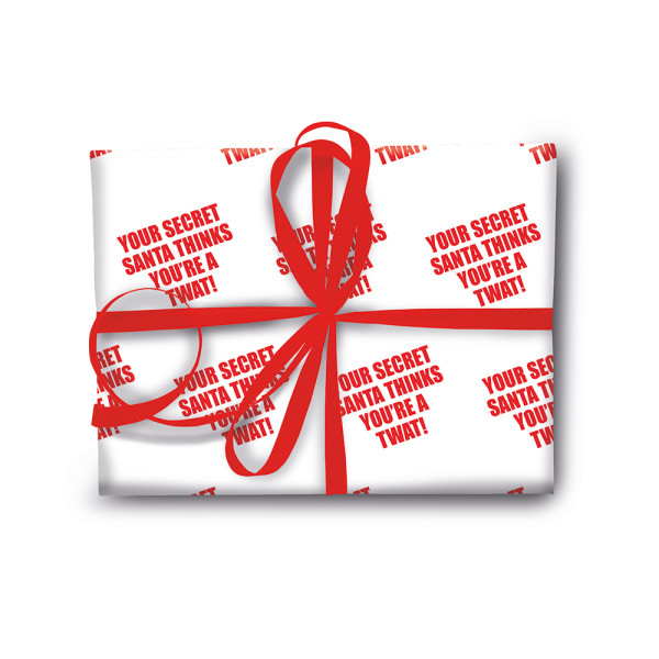Your Secret Santa Thinks You're A Twat Wrapping Paper