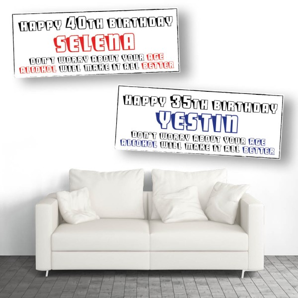 Alcohol Will Make It Better Personalised Birthday Banners