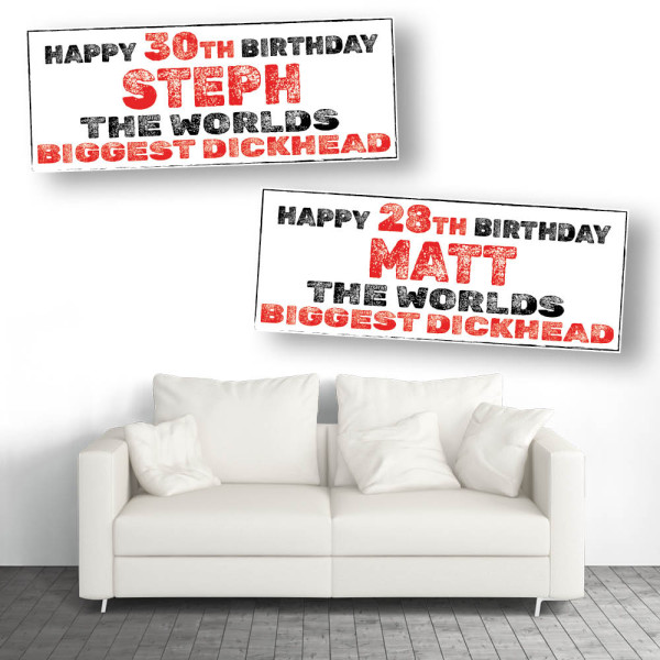 Worlds Biggest Dickhead Personalised Birthday Banners