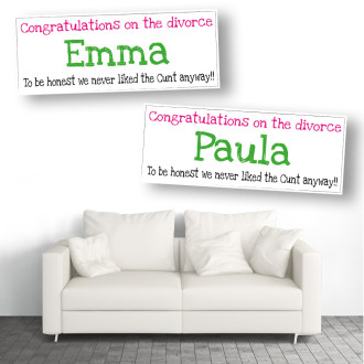 Never Liked Him Anyway Personalised Divorce Banners