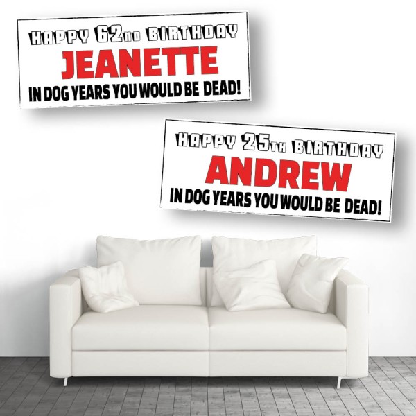 Dead In Dog Years Personalised Birthday Banners