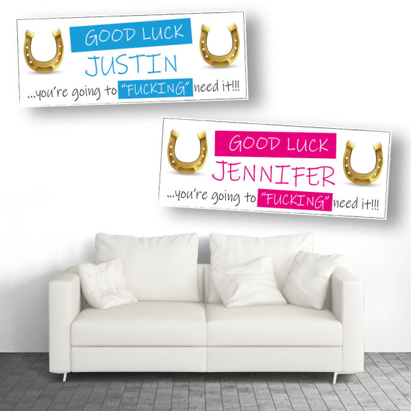 Good Luck You're Going To Fucking Need It Horse Shoe Personalised Banners