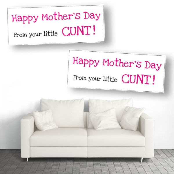 Mother's Day Little Cunt Banners - Pink