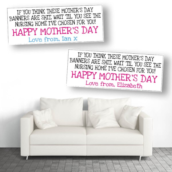 Mother's Day Shit Nursing Home I've Chosen Personalised Banners