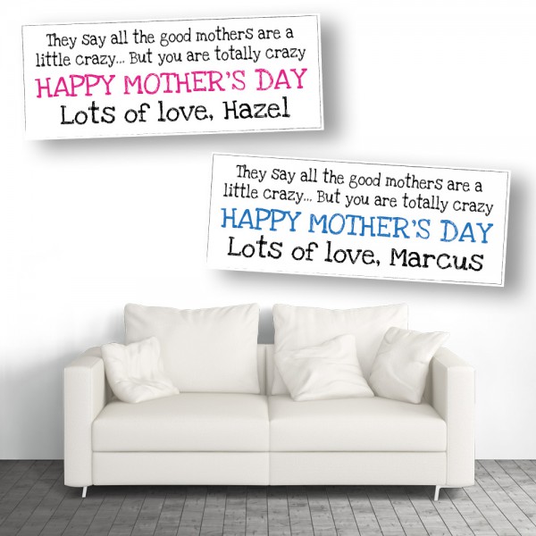 Mother's Day Totally Crazy Personalised Mothers Day Banners