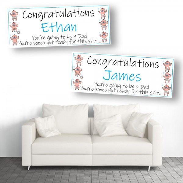 Not Ready For This Personalised New Dad Banners
