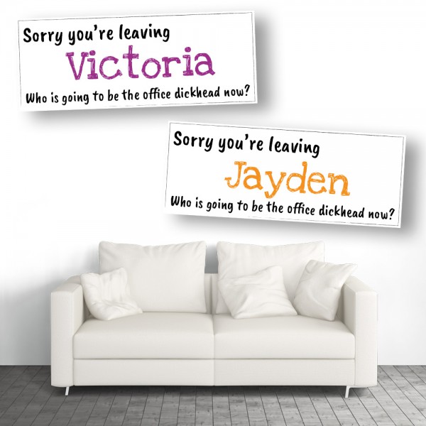 Office Dickhead Personalised Leaving Banners - Available in 7 Colours