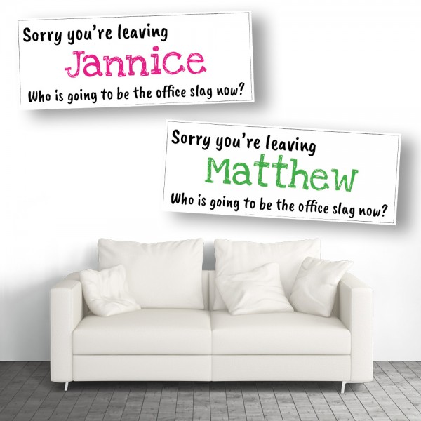Office Slag Personalised Leaving Banners - Available in 7 Colours