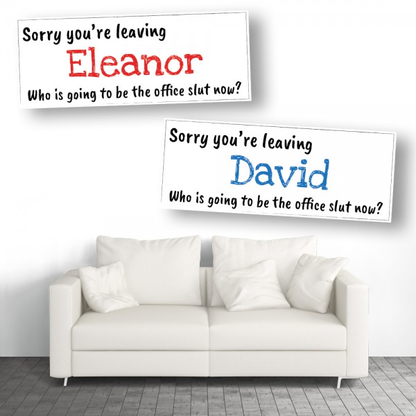 Office Slut Personalised Leaving Banners - Available in 7 Colours