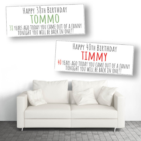 Tonight You'll Be Back In A Fanny Personalised Birthday Banners