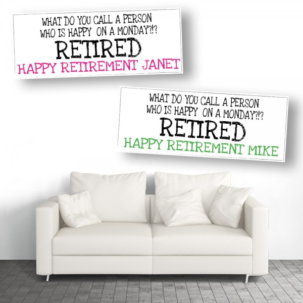 Happy On A Monday Retired Personalised Retirement Banners