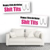 Shit Tits Personalised Birthday Banners